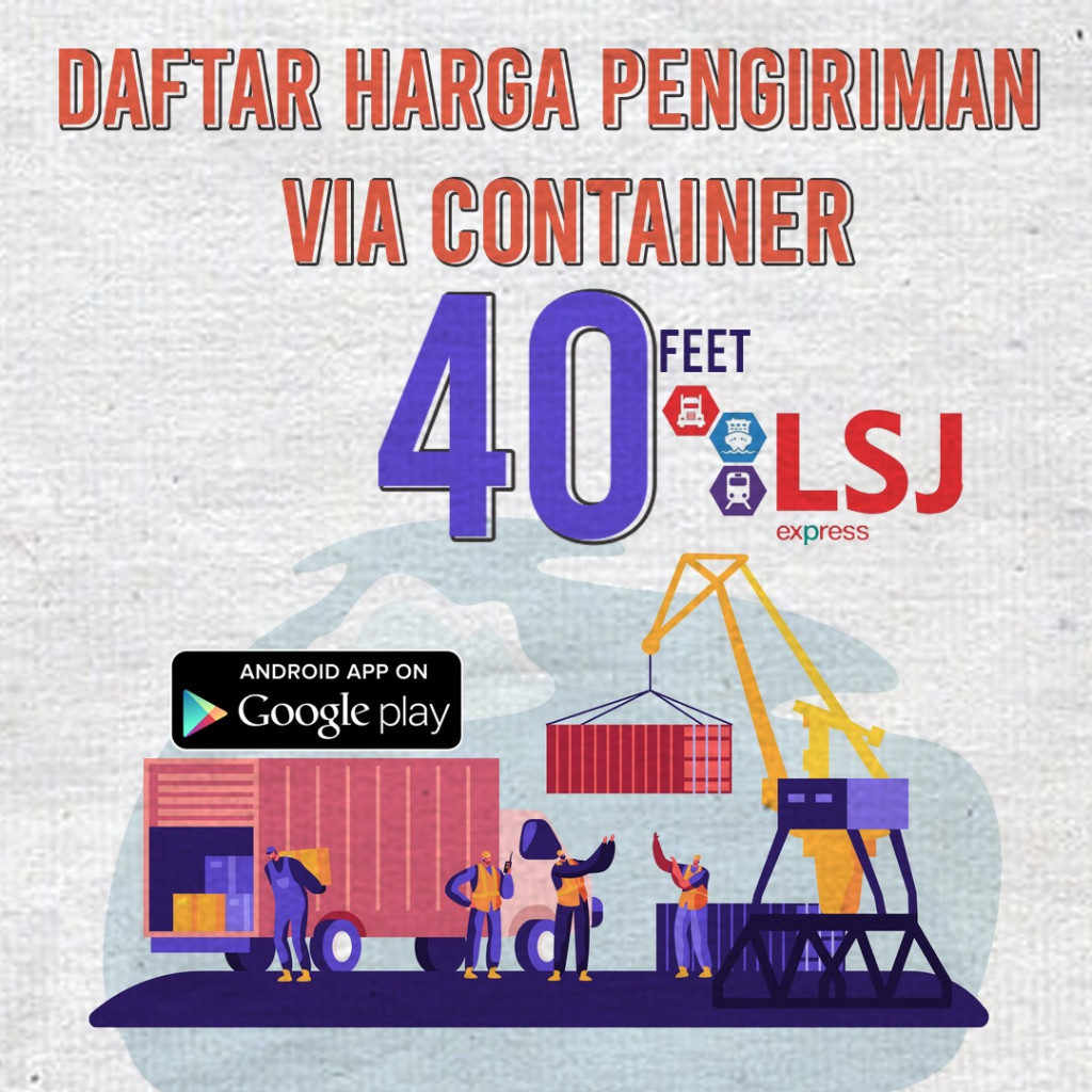 Harga Container 40 Feet Dari Surabaya
