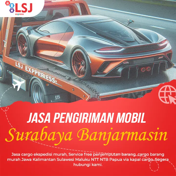 Ekspedisi Pengiriman Mobil Surabaya Banjarmasin