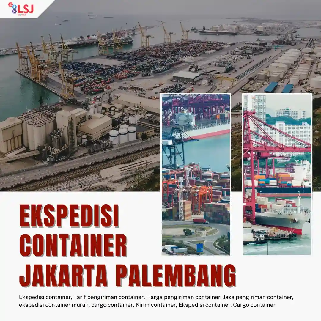 Ekspedisi Pengiriman Barang Via Container Jakarta ke Palembang